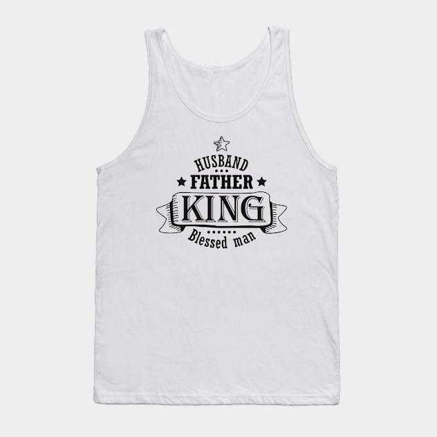 Husband Father King Blessed Man Tank Top by lombokwetan